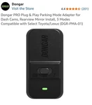 Dongar Pro Plug & Play Parking Mode Adapter For Dash Cams, Rearview Black PMA-01 New. Price: $59.00.